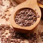 Flaxseed is high in fiber